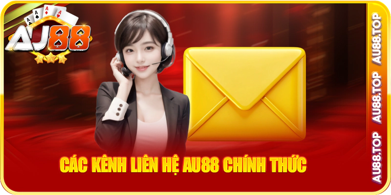 Các kênh liên hệ au88 chính thức
