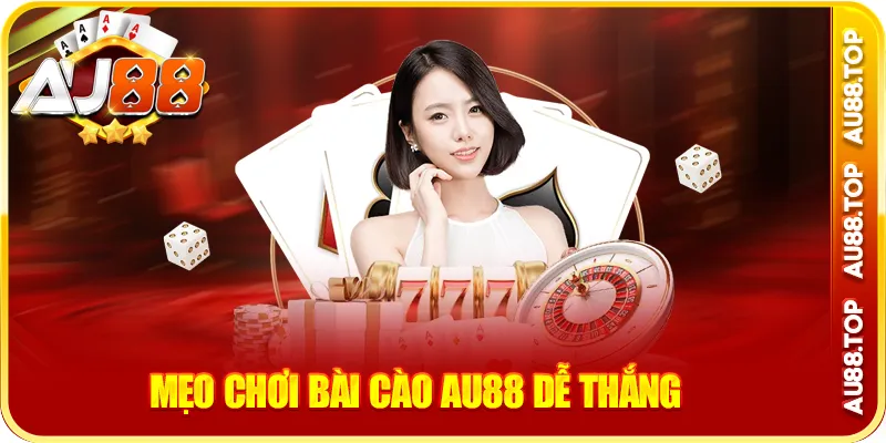Mẹo chơi bài cào au88 dễ thắng